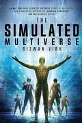 Cover: The Simulated Multiverse - Bayview Labs, LLC