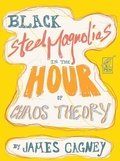 Cover: Black Steel Magnolias in the Hour of Chaos Theory - Nomadic