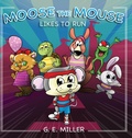 Cover: Moose the Mouse Likes To Run - Butterfly Typeface