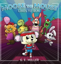 Enlarge image Cover: Moose the Mouse Likes To Run - Butterfly Typeface
