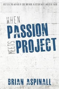 Enlarge image Cover: When Passion Meets Project - Code Breaker Inc.