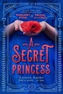 Cover: A Secret Princess - G.P. Putnam's Sons Books for Young Readers