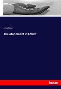 Cover: The atonement in Christ - Hansebooks