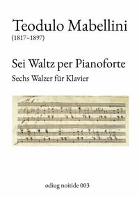 Abbildung von: Sei Waltz per Pianoforte - Books on Demand