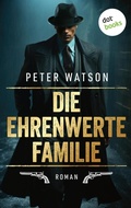 Cover: Die ehrenwerte Familie - dotbooks