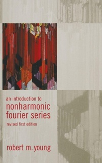 Enlarge image Cover: An Introduction to Non-Harmonic Fourier Series, Revised Edition, 93 - Academic Press