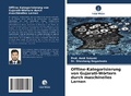 Cover: Offline-Kategorisierung von Gujarati-Woertern durch maschinelles Lernen - Verlag Unser Wissen
