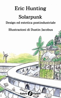 Enlarge image Cover: Solarpunk - Future Fiction