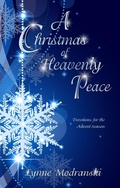 Cover: A Christmas of Heavenly Peace (Advent Readings by Lynne Modranski, #13) - Advent Readings by Lynne Modranski