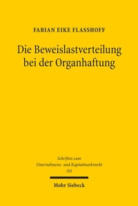 Abbildung von: Die Beweislastverteilung bei der Organhaftung - Mohr Siebeck