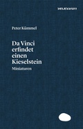 Cover: Da Vinci erfindet einen Kieselstein - Secession Verlag f&uuml;r Literatur