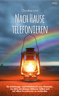 Cover: Nach Hause telefonieren - Spirit Rainbow Verlag
