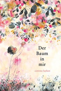 Abbildung von: Der Baum in mir - Zuckersüß Verlag