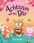 Cover: Achtsam wie ein B&auml;r - Zuckers&uuml;&szlig; Verlag