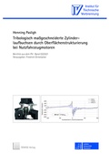 Cover: Tribologisch ma&szlig;geschneiderte Zylinderlaufbuchsen durch Oberfl&auml;chenstrukturierung bei Nutzfahrzeugmotoren - TEWISS