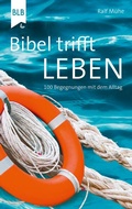 Cover: Bibel trifft Leben - Bibellesebund