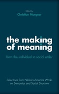 Cover: The Making of Meaning: From the Individual to Social Order - Oxford University Press Inc