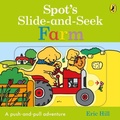 Cover: Spot's Slide and Seek: Farm - Puffin