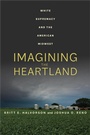 Cover: Imagining the Heartland - Naval Institute Press