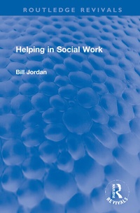Enlarge image Cover: Helping in Social Work - Routledge