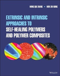 Abbildung von: Extrinsic and Intrinsic Approaches to Self-Healing Polymers and Polymer Composites - Wiley