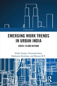 Enlarge image Cover: Emerging Work Trends in Urban India - Routledge India