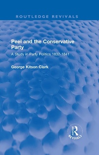 Abbildung von: Peel and the Conservative Party - Routledge