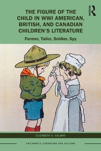 Abbildung von: The Figure of the Child in WWI American, British, and Canadian Children's Literature - Routledge