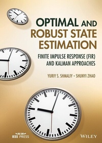 Enlarge image Cover: Optimal and Robust State Estimation - Wiley