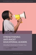 Cover: Strengthening Anti-Racist Educational Leaders - Bloomsbury Academic