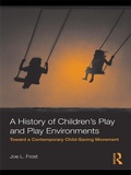 Cover: A History of Children's Play and Play Environments - Routledge
