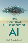 Cover: The Political Philosophy of AI - Wiley