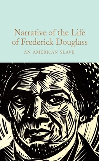 Abbildung von: Narrative of the Life of Frederick Douglass - Macmillan Collector's Library