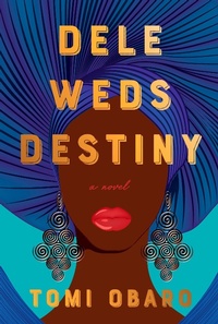 Abbildung von: Dele Weds Destiny - Knopf Doubleday Publishing Group