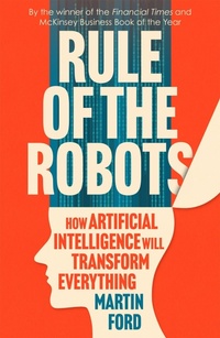 Enlarge image Cover: Rule of the Robots - Basic Books