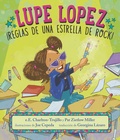 Cover: Lupe Lopez: !Reglas de una estrella de rock! - Candlewick Press,U.S.