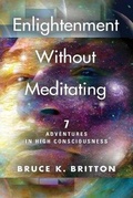Cover: Enlightenment Without Meditating - Booklocker.com