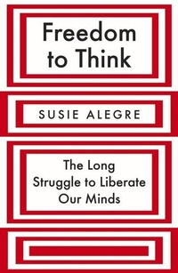Abbildung von: Freedom to Think - Atlantic Books