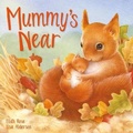 Cover: Mummy's Near - Imagine That Publishing Ltd