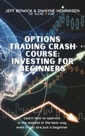 Cover: Options Trading Crash Course - Investing for Beginners - Writebetter LTD