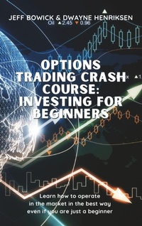 Enlarge image Cover: Options Trading Crash Course - Investing for Beginners - Writebetter LTD