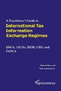 Cover: A Practitioner's Guide to International Tax Information Exchange Regimes - Spiramus Press