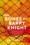 Cover: The Bones of Barry Knight - Legend Press Ltd