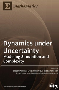 Enlarge image Cover: Dynamics under Uncertainty - MDPI AG