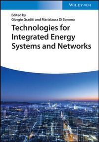 Enlarge image Cover: Technologies for Integrated Energy Systems and Networks - Wiley-VCH
