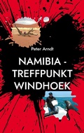 Cover: Namibia - Treffpunkt Windhoek - Books on Demand