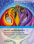 Cover: Identit&auml;t und Kommunikation - weltweit. Neuer Verlag der Leipziger Mission