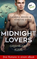 Cover: Midnight Lovers: Gef&auml;hrliche K&uuml;sse - dotbooks