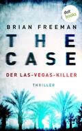 Cover: THE CASE - Der Las-Vegas-Killer - Ein Fall f&uuml;r Detective Stride 2 - dotbooks