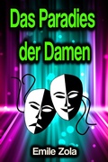 Cover: Das Paradies der Damen - Phoemixx Classics Ebooks